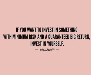 Invest in yourself boss babe quotes