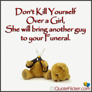 Don’t Kill Yourself...
