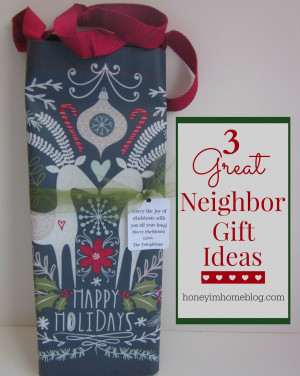 In the meantime, here are three neighbor gifts that I thought were ...