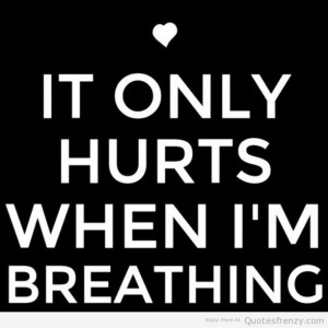 hurt heartbreak love breakups Quotes