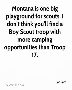 Joe Coco - Montana is one big playground for scouts. I don't think you ...