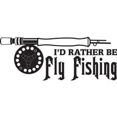 rather be fishing quotes home gt decals gt fishing decals gt i d ...