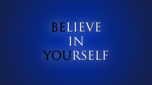 Simple Strategies to Create Belief In Yourself