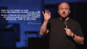 Louis C K Shameless Quotes