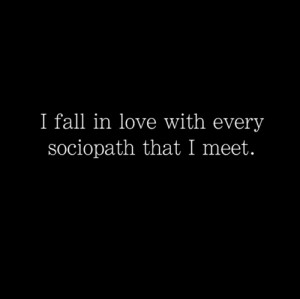 love, sociopath, story of my life, text, typography, weird - inspiring ...