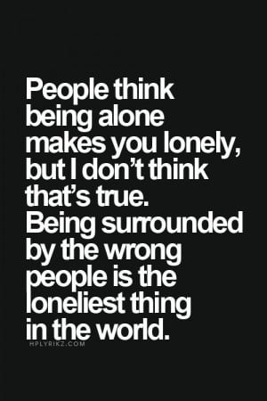 Feel so alone..... Being Wronged Quotes, Lonely Quotes Robin Williams ...