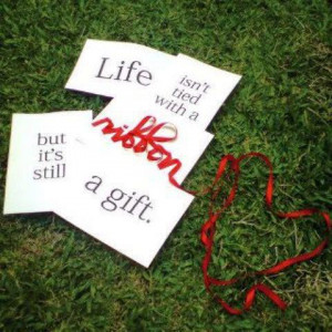 Life is a gift ~ Positive Thinking