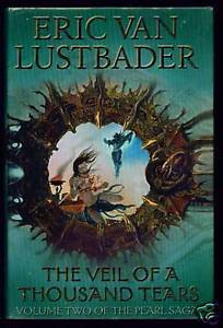 VEIL OF A THOUSAND TEARS by Eric Van Lustbader 2002 1st H B D J Book