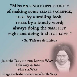 St. Therese of Lisieux quote, #LittleWay, Day of the Little Way