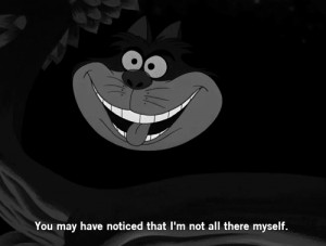 tumblr quotes, tumblr, alice in wonderland, cheshire cat