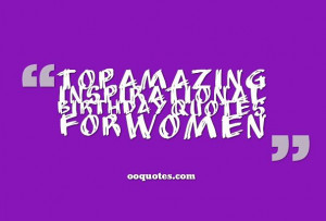 collection about inspirational birthday quotes for women