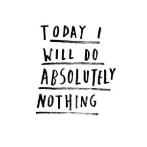 bank-holiday-weekend-quotes-nothing