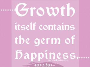 growing quotes, happiness quotes