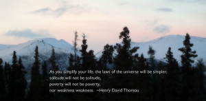 how can one go into the woods and not call up thoreau quotes to try ...