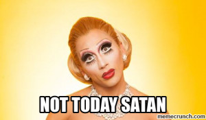 Satan Not Today Meme