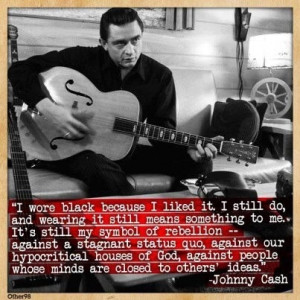 Johnny Cash...I loved that man.