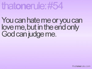 only God can judge me!