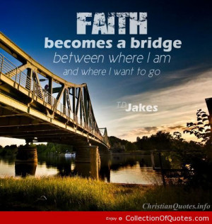 Td Jakes Quotes, Deep, Wise, Sayings, Faith