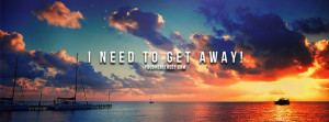 Need to Get Away Quotes