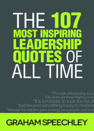 The-107-Most-Inspiring-Leadership-Quotes-of-All-Time.jpg