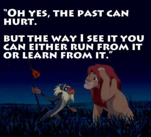 ... The Past Can Hurt With A Smack To The Head In The Lion King Quote