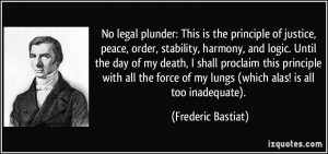No legal plunder: This is the principle of justice, peace, order ...
