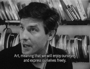 Art, meaning that we will enjoy ourselves and express ourselves freely ...
