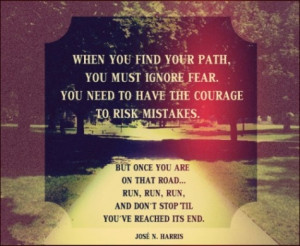 When you find your path... #quotes