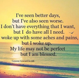 blessed, good life, i am blessed, nice quote, quotes, so true, lessons ...