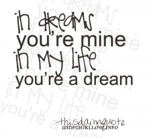 romantic-quotes-sayings-love-in-dreams-you-are-mine.png
