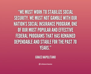 quote-Grace-Napolitano-we-must-work-to-stabilize-social-security-96457 ...