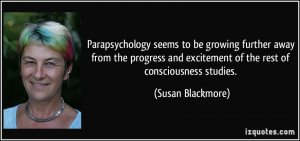 More Susan Blackmore Quotes