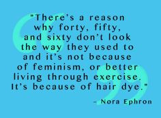 Nora Ephron's 27 Best Quotes On Love, Life, And Death