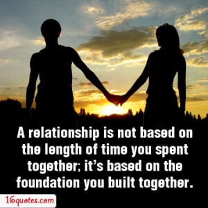 Relationship isn’t based on time spent together