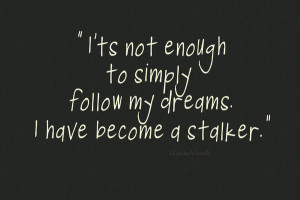 Twitter Stalker Quotes Dream stalker art print