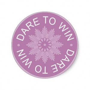 Motivational 3 Word Quotes ~Dare To Win~ Stickers