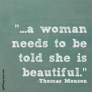 There are many ways to tell your wife that she is beautiful. The key ...