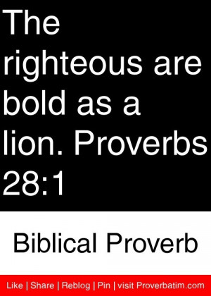 ... are bold as a lion. Proverbs 28:1 - Biblical Proverb #proverbs #quotes