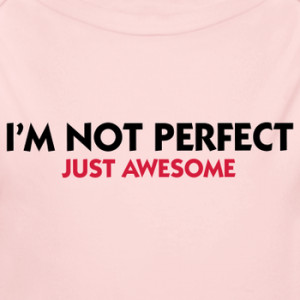 am not perfect