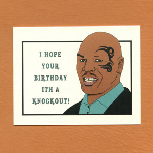 MIKE TYSON BIRTHDAY Card - Funny Birthday Card - Adult Funny Birthday ...