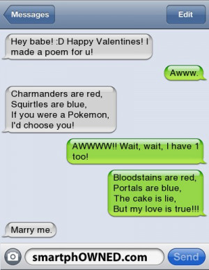 Hey babe! :D Happy Valentines! I made a poem for u! | Awww.