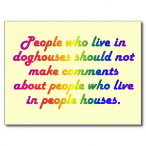 People in doghouses shouldn't be hypocrites postcard