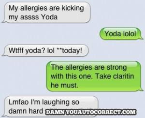 funny auto-correct texts - May The Autocorrect Be With You: 24 ...
