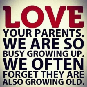 ... parents, we are so busy growing up, forget they are also growing old