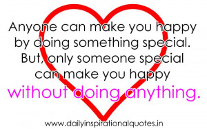 Can make You Happy by Doing something Special.But Only Someone Special ...