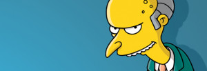 Mr Burns Simpsons Quotes