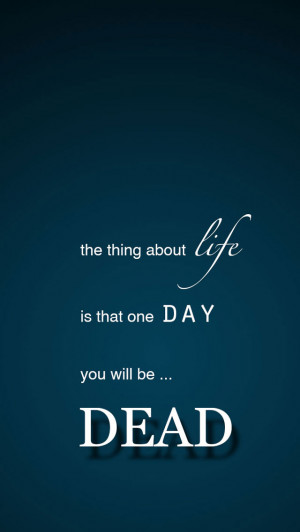 Download iPhone Dead Quote Wallpaper For iPhone 5 Free