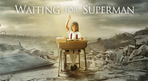 Waiting for Superman”