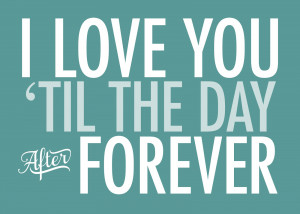 Love U Forever And Always Quotes For i love you forever and