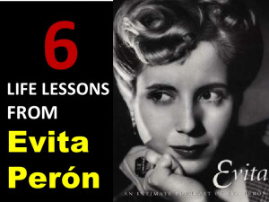 Life Lessons From Evita Perón